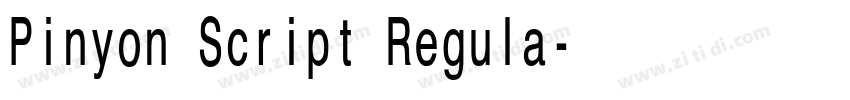 Pinyon Script Regula字体转换 Pinyon Script Regula字体转换